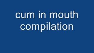 real cum in mouth compilation